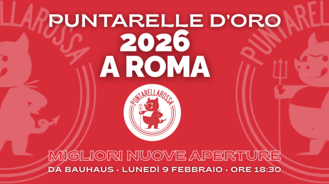 La premiazione delle Puntarelle d’Oro 2026 a Roma: il 9 febbraio la serata dedicata alle migliori nuove aperture – Puntarella Rossa